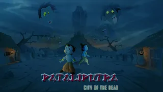 chhota bheem u0026 krishna pataliputra city of the dead