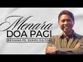 Download Lagu MENARA DOA PAGI - Rabu, 27 Agustus 2025 - PK. 05.00 WIB | Bersama Ps. Suheri Gultom