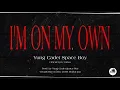 Download Lagu Yung Cadet Space Boy - I'm on my own (Official Lyric Video)