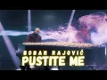 Download Lagu BOBAN RAJOVIĆ - PUSTITE ME (OFFICIAL VIDEO)