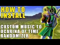 How to Install Custom Music to Ocarina of Time Randomizer