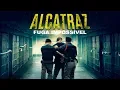 Lagu Alcatraz Fuga Impossível - Trailer
