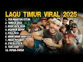 Lagu LAGU TIMUR TERBARU \u0026 VIRAL 2025 | TOR MONITOR KETUA - TABOLA BALE - NGAPAIN REPOT - TOKI AJAH