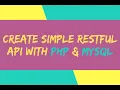 Create PHP Restful API without Any Rest Framework Building a API Using php Mysql
