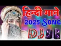 Download Lagu New Hindi Dj Song 💙Best Hindi Old Dj Remix 🥀 Bollywood Nonstop Dj Song ❤️‍🔥2025 Dj Song New Dj Remix