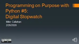 Programming on Purpose with Python Digital Stopwatch