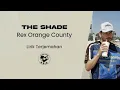 Download Lagu THE SHADE - Rex Orange County (Lirik Lagu Terjemahan)