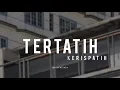 Download Lagu Tertatih - Kerispatih (Lyrics)