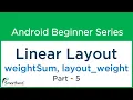 learn layout weight property in android studio