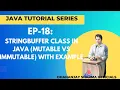 EP-18 Java Tutorial StringBuffer Class in Java Mutable VS Immutable with Example