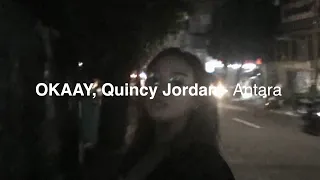 okaay quincy jordan antara official visualizer 