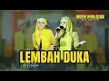 Lagu LEMBAH DUKA VOC LELI NALADIPA // MUTIK NIDA CLUB LIVE PONPES WASILATUL HUDA