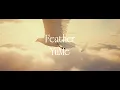 Download Lagu YuMe - Feather (Official Video)