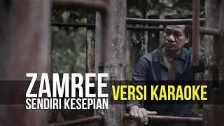 Download Sendiri Kesepian - Zamree (Versi Karaoke) MP3