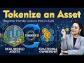 How to Tokenize an Asset Step-by-Step Beginner Friendly Guide to RWA in 2026