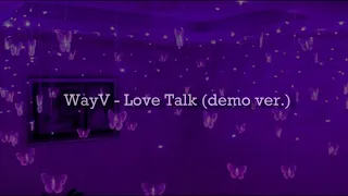 Download WayV - Love Talk (demo ver.) //slowed + reverb// MP3