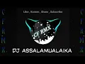 DJ Assalamualaikaya Ya Rasulullah || SLOW REMIXDUTH RELIGI by CF RMX