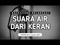 Relaksasi Suara Air Dari Keran | Backsound Musik Suara Air
