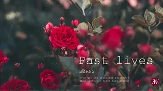 Download [Vietsub + Lyrics] Past Lives - BØRNS MP3