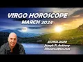 Virgo Horoscope March 2024 - Astrologer Joseph P Anthony