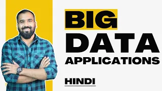 Big Data Applications Explained with Example in Hindi