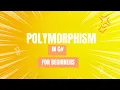 Polymorphism c