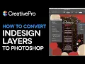 InDesign How to Convert InDesign Layers to Photoshop Layers Tutorial