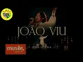 JOÃO VIU - JÚLIA VITÓRIA (AO VIVO) - COM LETRA