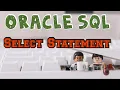 ORACLE SQL 2 - SELECT STATEMENT