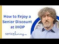 How to Enjoy a Senior Discount at IHOP