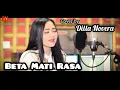Download Lagu Beta Mati Rasa - Yoppie Latul (Cover By Dilla Novera)