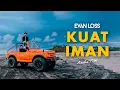 Download Lagu KUAT IMAN - Evan Loss feat Andri TTM Akustik (official music video)