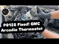 Thermostat Replacement P0128 GMC Acadia