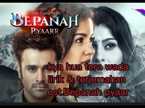 Download MP3 Lagu Bepanah Pyaar-Antv-Kya hua tera wada~lirik@arlirik345