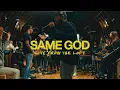 Download Lagu Same God (Live From The Loft) | feat. Jonsal Barrientes \u0026 Brandon Lake | Elevation Worship