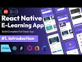 React Native Full Stack E Learning App Expo Tailwind Css HyGraph Admob Grap l - Introduction