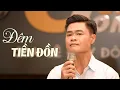 Download Lagu Đêm Tiền Đồn - Duy Phương | Bài hát nhạc lính nghe là ghiền