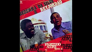 Partido Alto Nota 10 - Vol. 03 - Bezerra da Silva e Rey Jordão (1980)