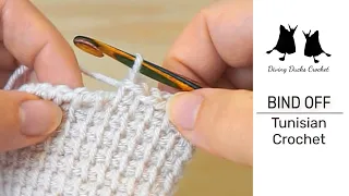 BIND OFF Tunisian Crochet How to END Tunisian Crochet Projects