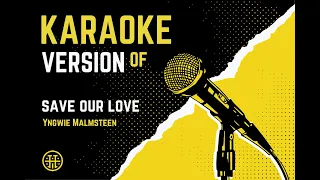 Download KARAOKE VERSION OF - Save Our Love (Yngwie Malmsteen) MP3