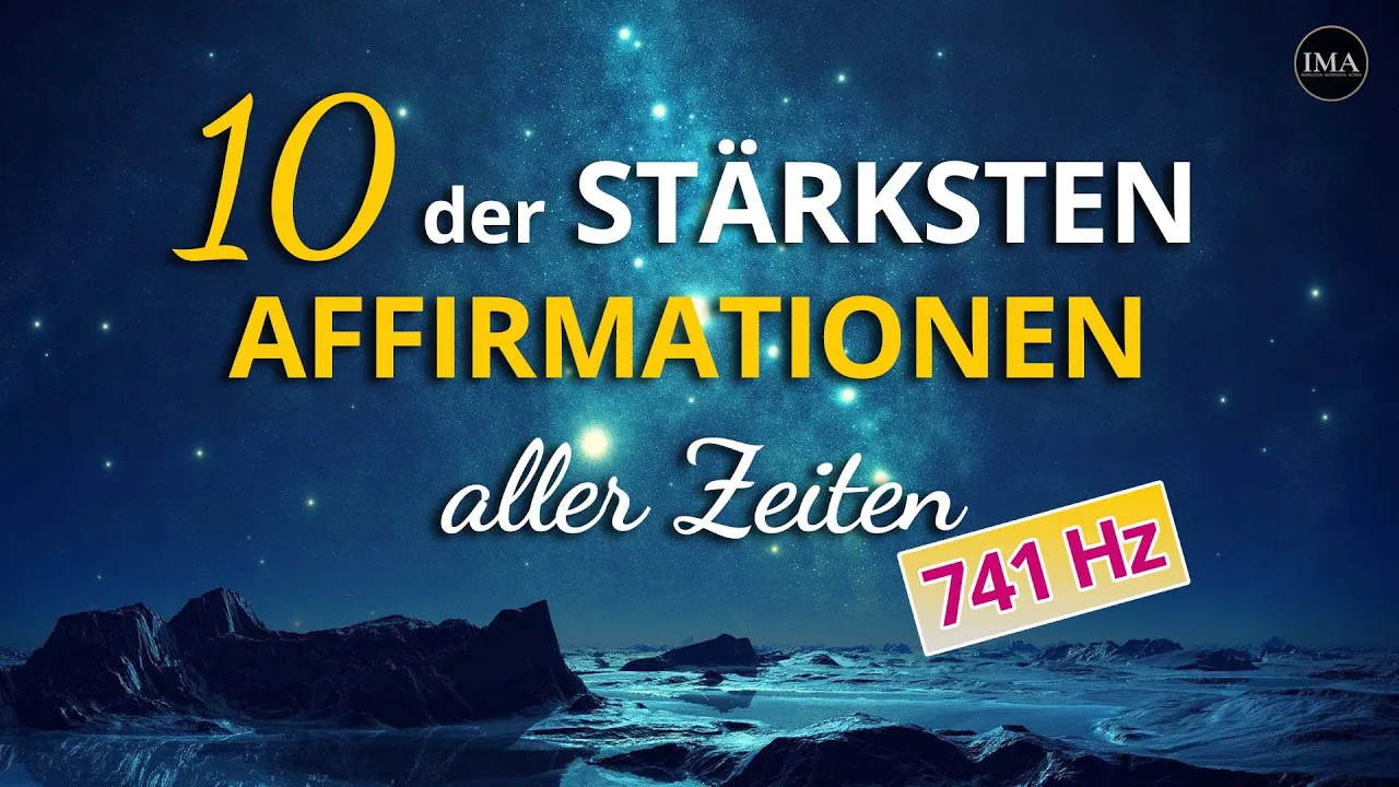 YouTube-Video mit 10 mächtigen Affirmationen in 741 Hz