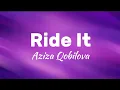 Download Lagu Ride It - Aziza Qobilova (Lyrics)