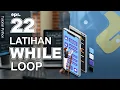 22 - While Loop Exercises