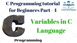 C Programming tutorial for Beginners Part 4 Variables in C Language Hindi English
