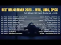 Lagu BEST RELIGI REMIX 2025 — Wali, Ungu, Opick | Full Album 2 Jam Nonstop | DJ Remix Bass Adem \u0026 Nikmat
