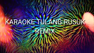 Download Tulang Rusuk LIRIK KARAOKE REMIX MP3