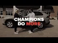 Champions Do More