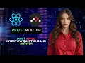 React Router Interview Question Answer in 2025 Asked By Interviewer