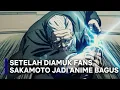 Download Lagu Akhirnya Sakamoto Days Tobat Jadi Anime Jelek