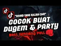 Lagu DJ PARTY BASS BIKIN JANTUNG COPOT ‼️ DJ DUGEM FULL BASS 2025 |BASS BETON 🤟 
